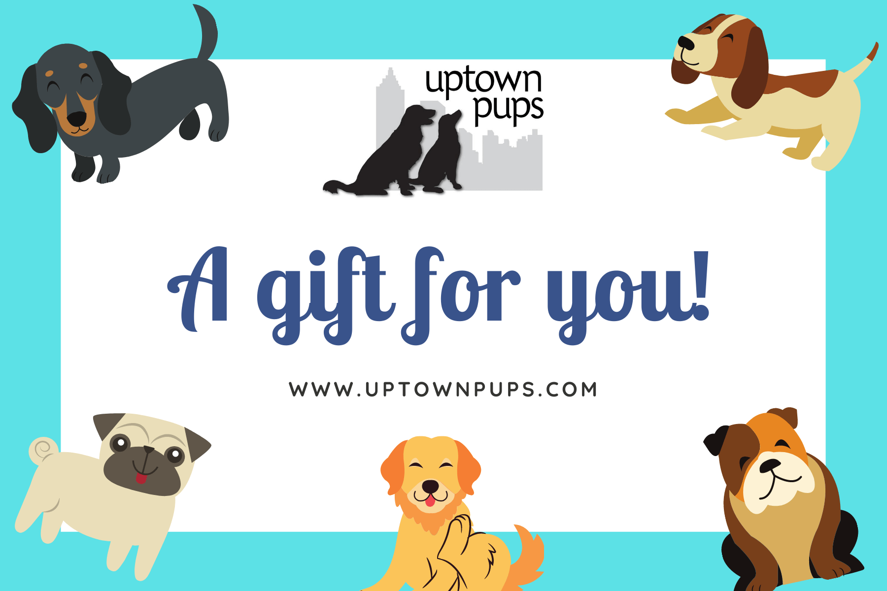 Uptown Pups Gift Card - Uptown Pups
